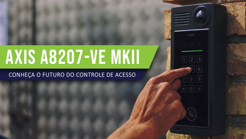 Axis A8207-VE MkII: Conheça o futuro do controle de acesso