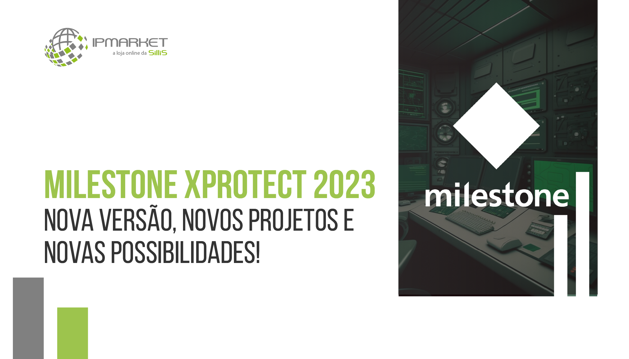 Milestone XProtect 2023 - nova versão, novos projetos e novas possibilidades!
